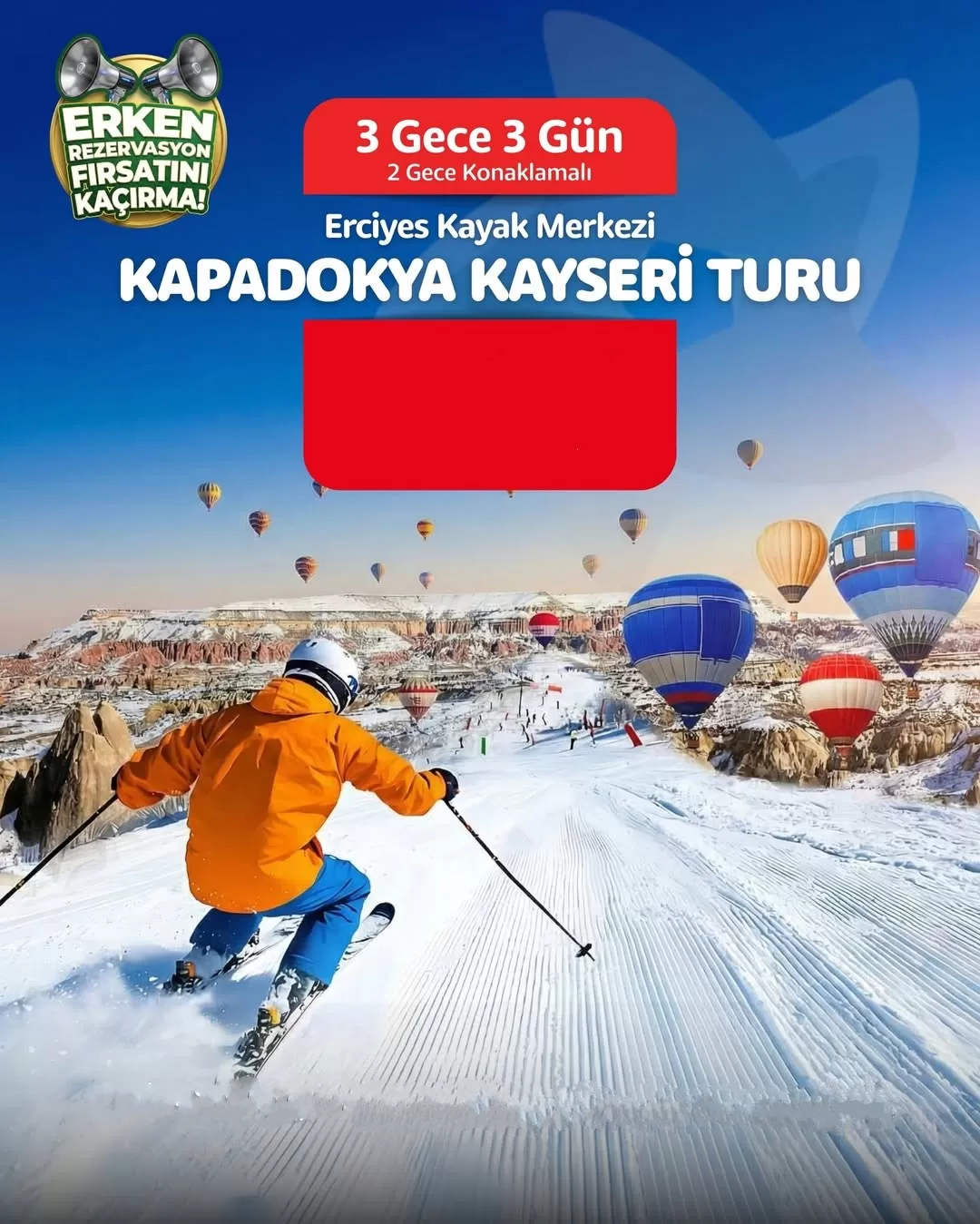 İzmir Çıkışlı Kapadokya Kayseri & Erciyes Kayak Merkezi Turu, 2026 Fiyat