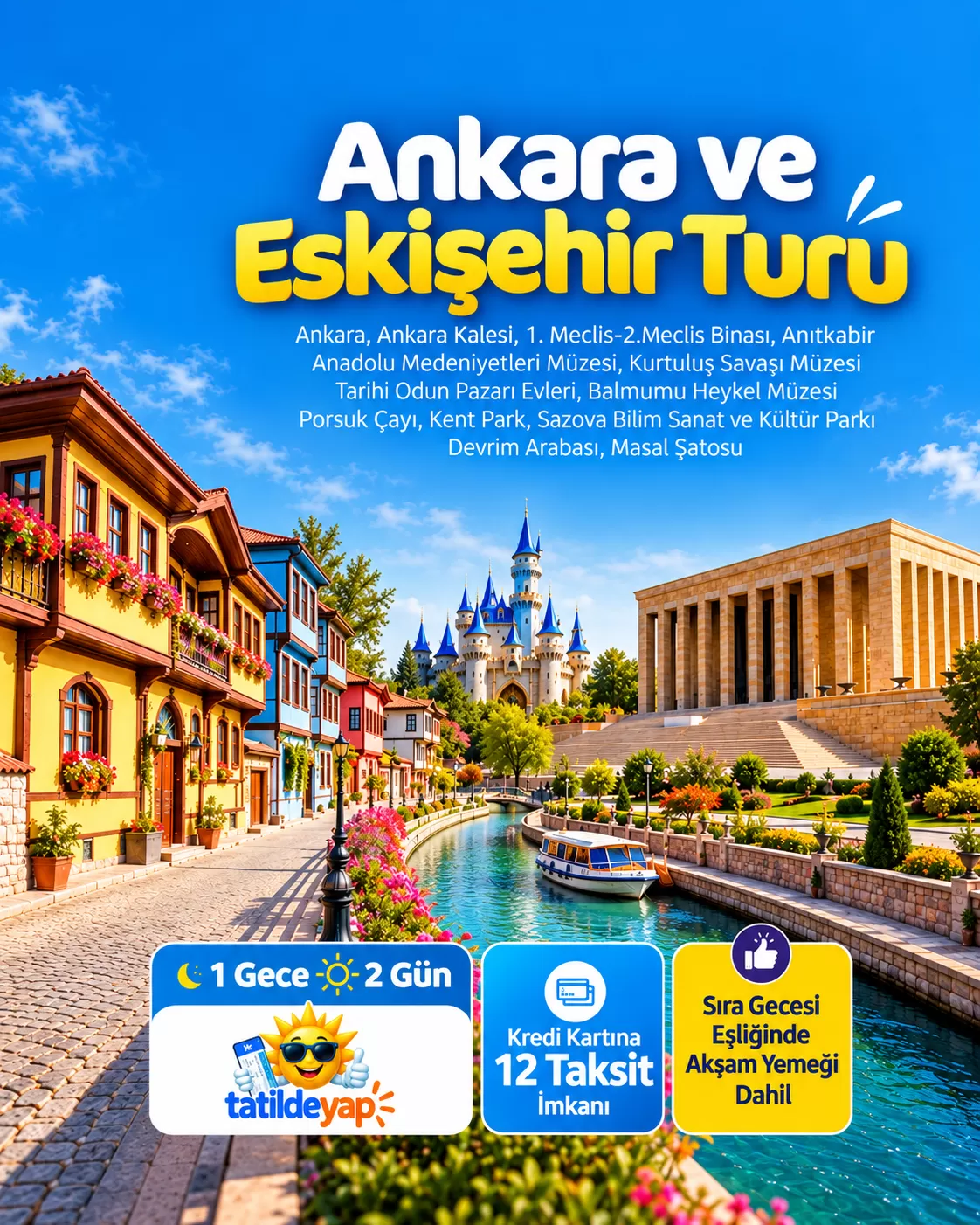 İzmir Çıkışlı Ankara ve Eskişehir Turu (1 Gece Eskişehir Konaklama)