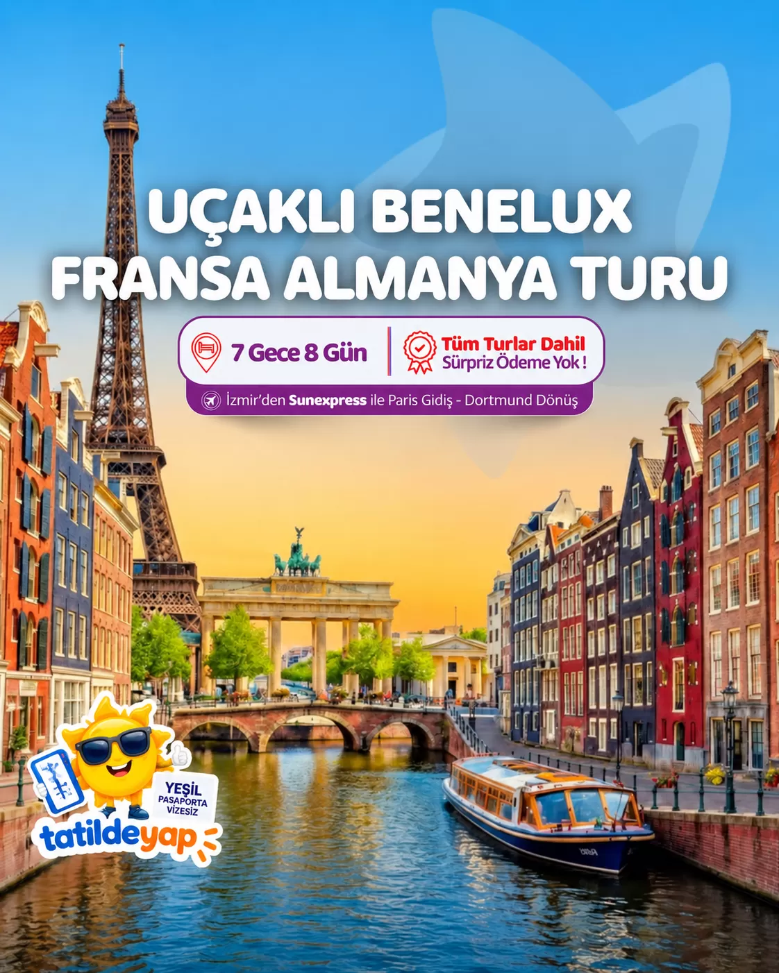 İzmir Çıkışlı Uçaklı Benelux & Fransa & Almanya Turu (8 Gün 7 Gece)