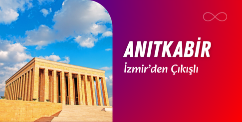 İzmir Çıkışlı Anıtkabir Turları